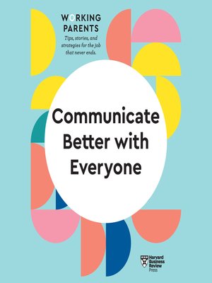 cover image of Communicate Better with Everyone